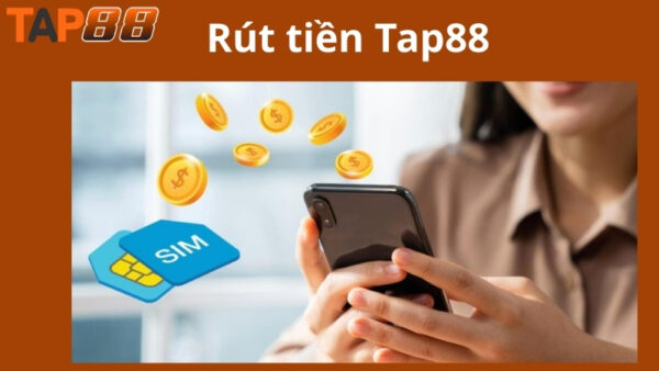 điều kiện rút tiền tap88