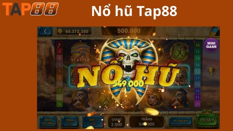 Giới thiệu về sảnh cược nổ hũ Tap88