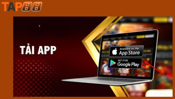 Lý do nên tải Tap88 về thiết bị