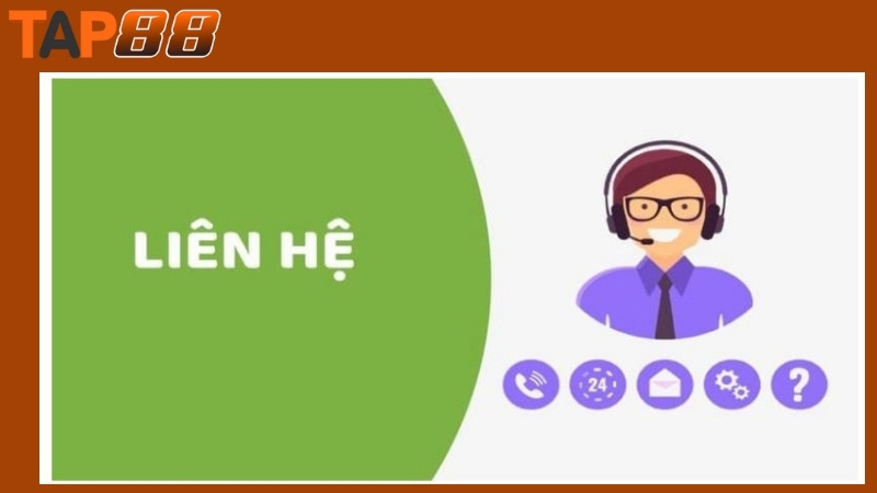 Những trường hợp nên liên hệ Tap88